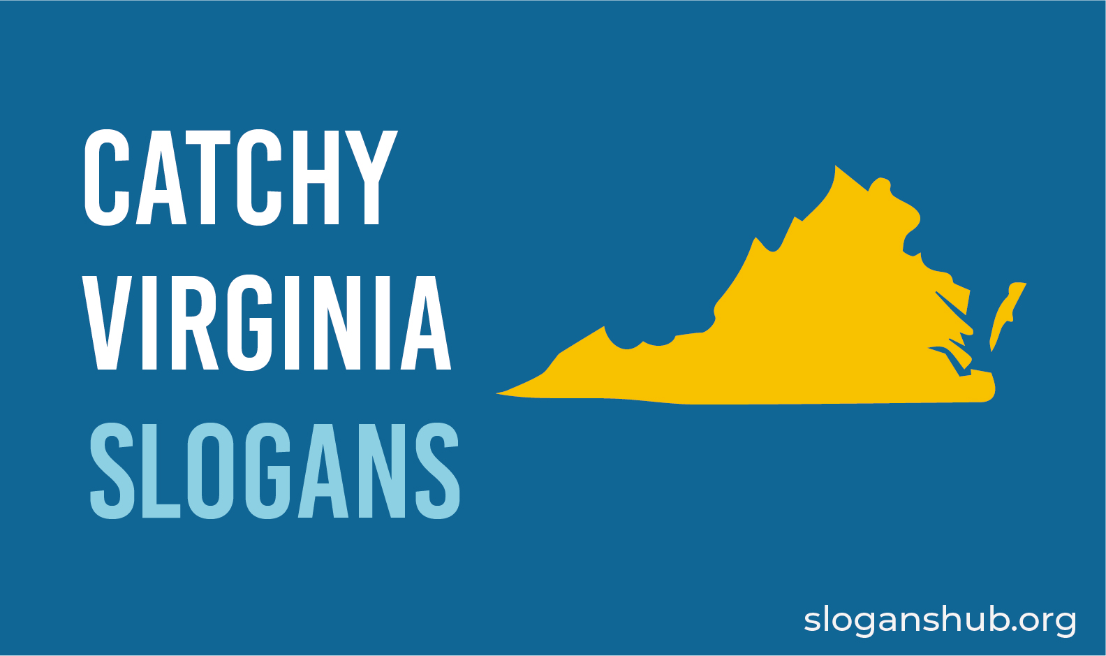 23-catchy-virginia-slogans-state-motto-nicknames-and-virginia-sayings