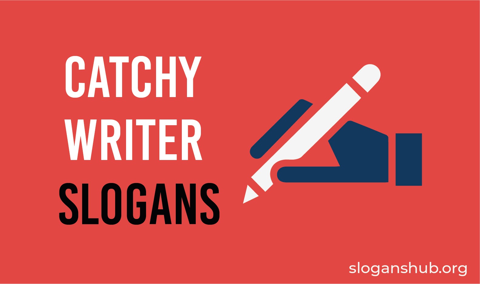 310 Catchy Writer Slogans, Writer Taglines & Best Author Slogans